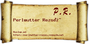 Perlmutter Rezső névjegykártya